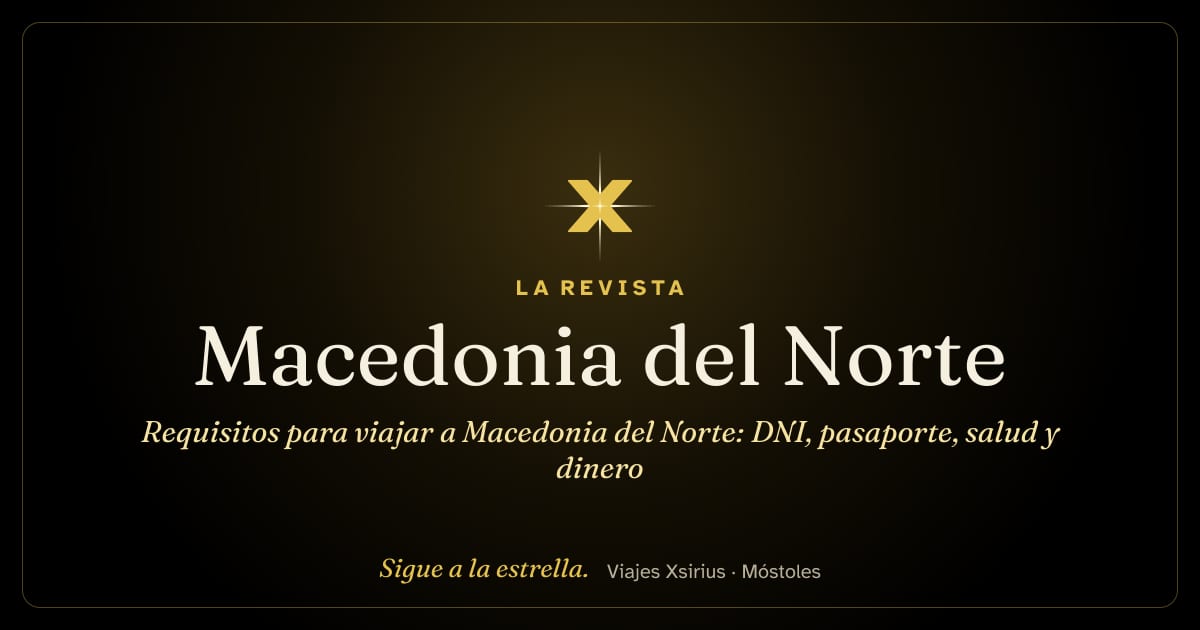 Requisitos para viajar a Macedonia del Norte: DNI, pasaporte, salud y dinero