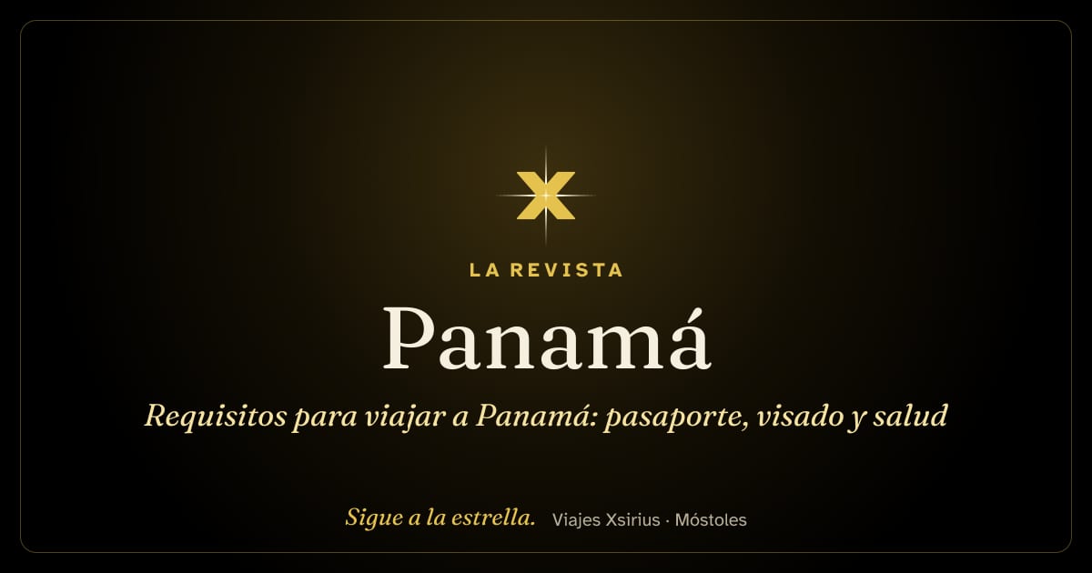 Requisitos para viajar a Panamá: pasaporte, visado y salud
