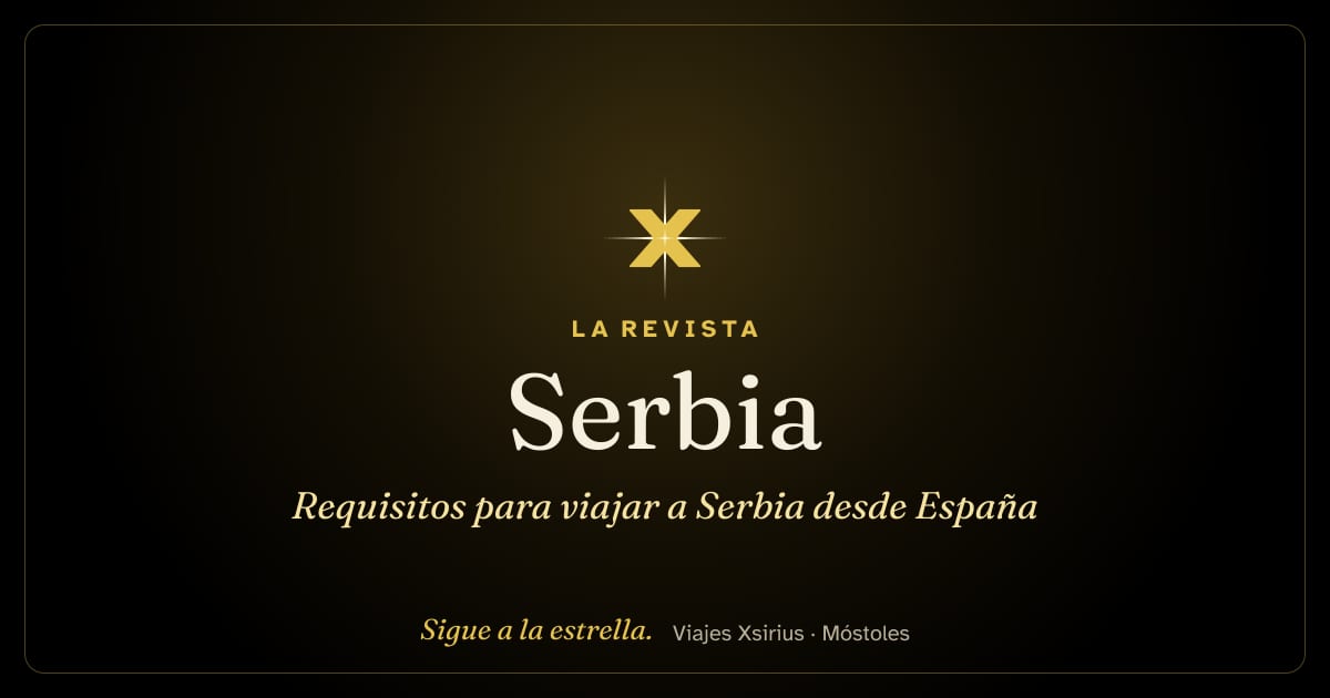 Requisitos para viajar a Serbia desde España