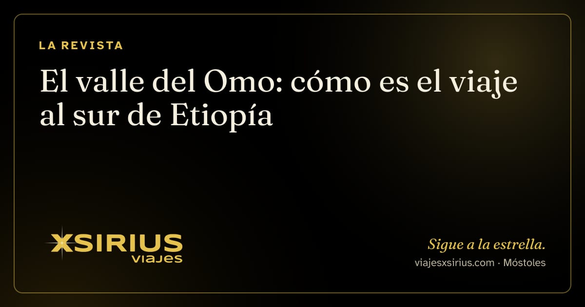 El valle del Omo: cómo es el viaje al sur de Etiopía