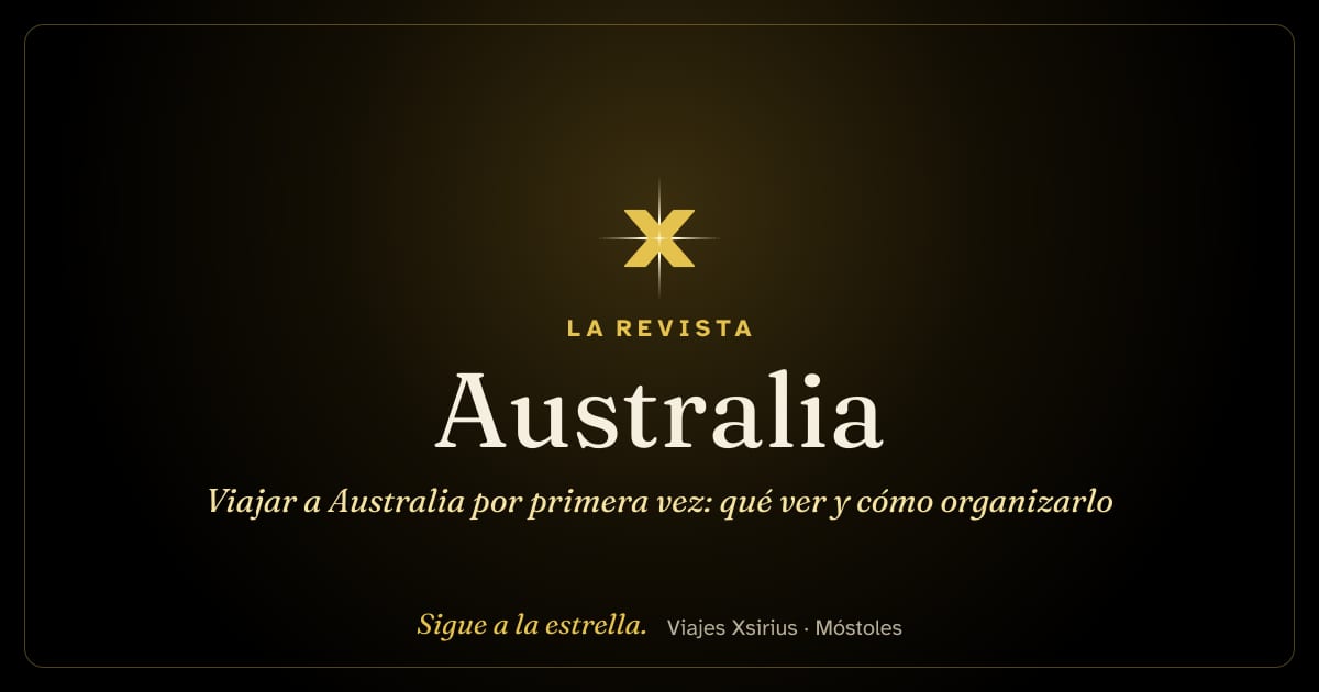 Viajar a Australia por primera vez: qué ver y cómo organizarlo