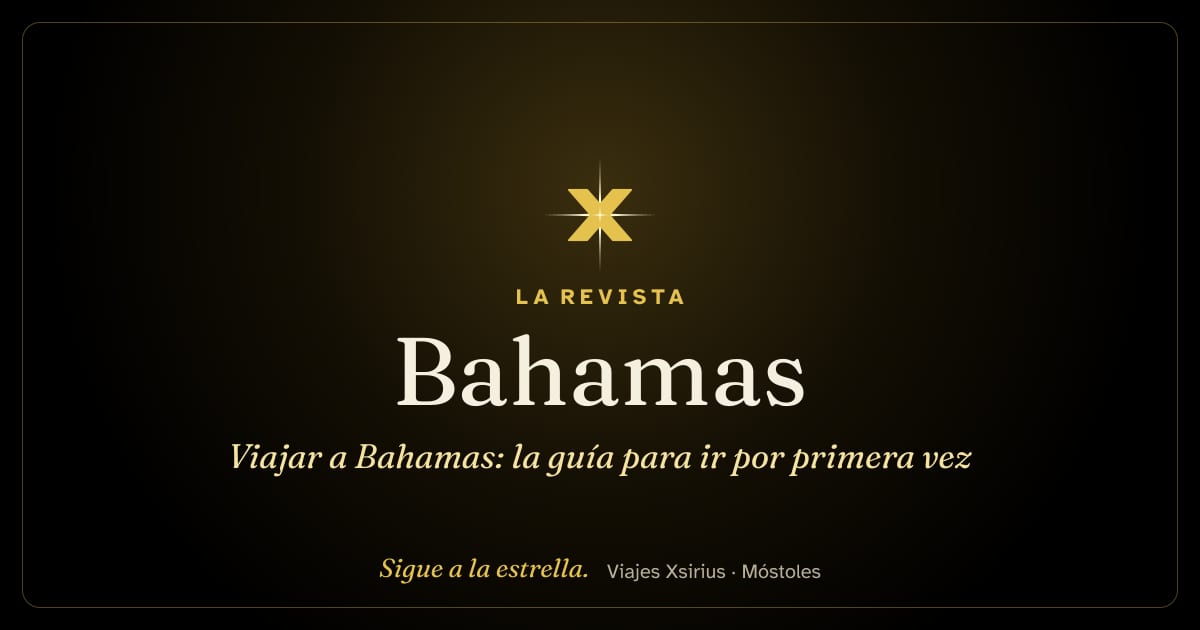 Viajar a Bahamas: la guía para ir por primera vez