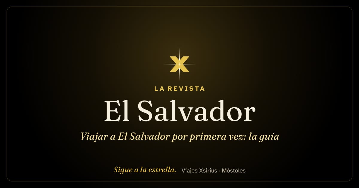 Viajar a El Salvador por primera vez: la guía