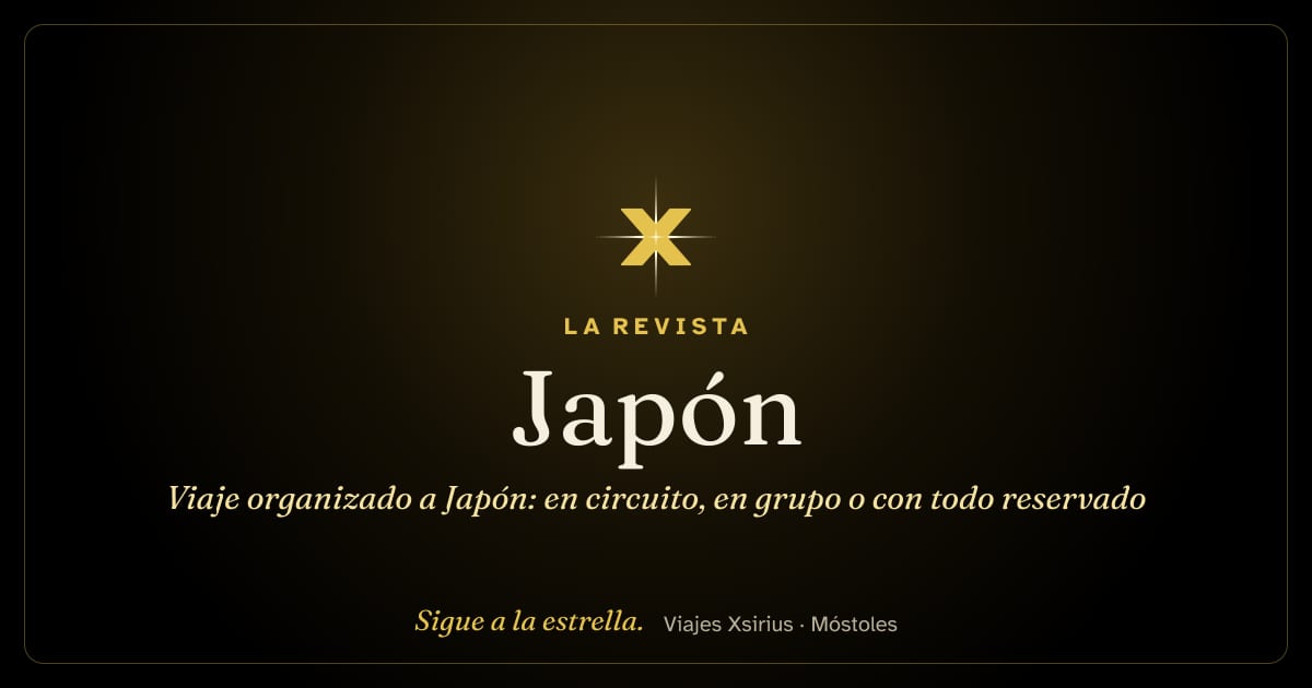 Viaje organizado a Japón: en circuito, en grupo o con todo reservado