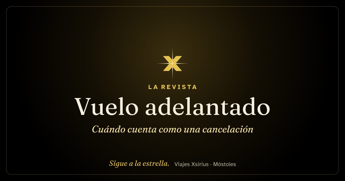 Vuelo adelantado: cuándo cuenta como una cancelación
