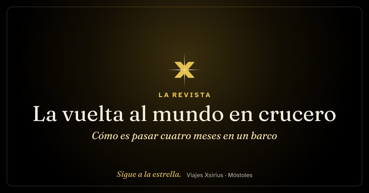 La vuelta al mundo en crucero: cómo es pasar cuatro meses en un barco