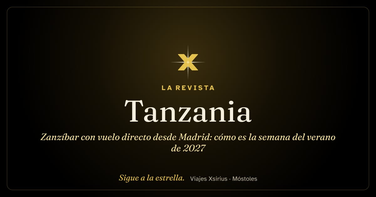 Zanzíbar con vuelo directo desde Madrid: cómo es la semana del verano de 2027