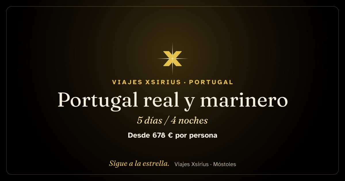 Portugal real y marinero: Portugal y España, 5 días / 4 noches