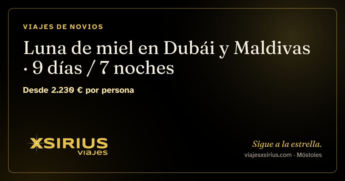Luna de miel en Dubái y Maldivas: Emiratos Árabes y Maldivas, 9 días / 7 noches