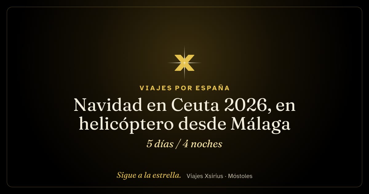 Navidad en Ceuta 2026, en helicóptero desde Málaga: Ceuta, 5 días / 4 noches