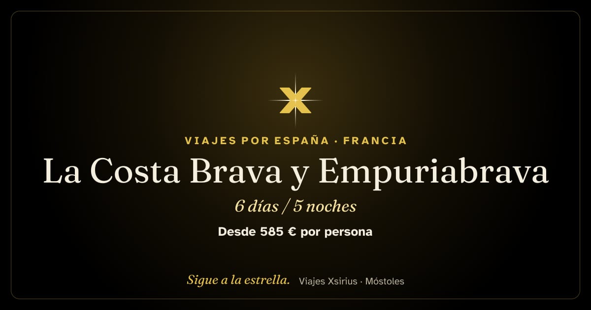 La Costa Brava y Empuriabrava: España (Girona) y Francia (Collioure), 6 días / 5 noches