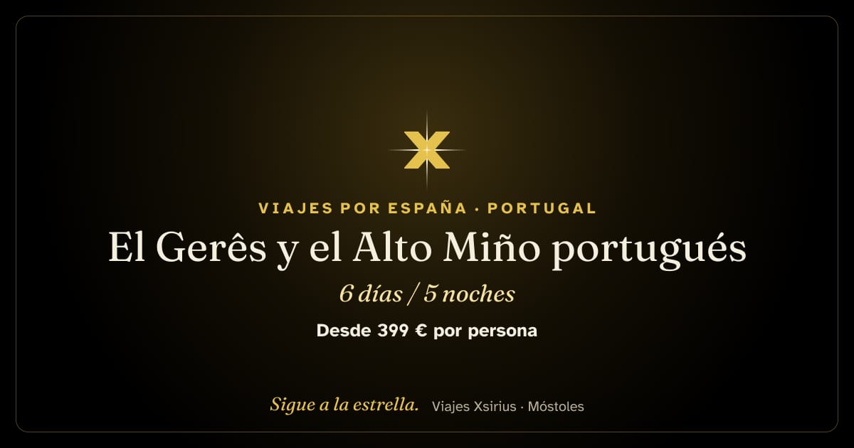 El Gerês y el Alto Miño portugués: Portugal (Gerês y Alto Miño), 6 días / 5 noches