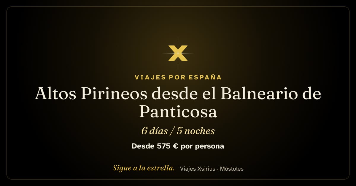 Altos Pirineos desde el Balneario de Panticosa: España, 6 días / 5 noches