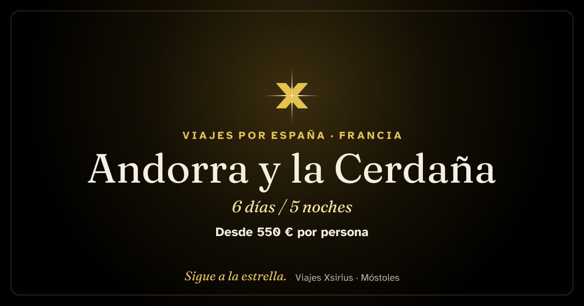 Andorra y la Cerdaña: Andorra, España, Francia, 6 días / 5 noches