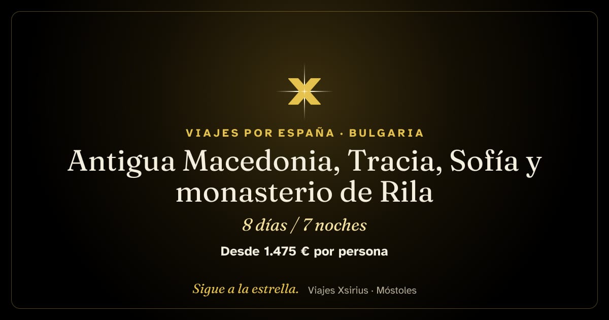 Antigua Macedonia, Tracia, Sofía y monasterio de Rila: undefined, 8 días / 7 noches