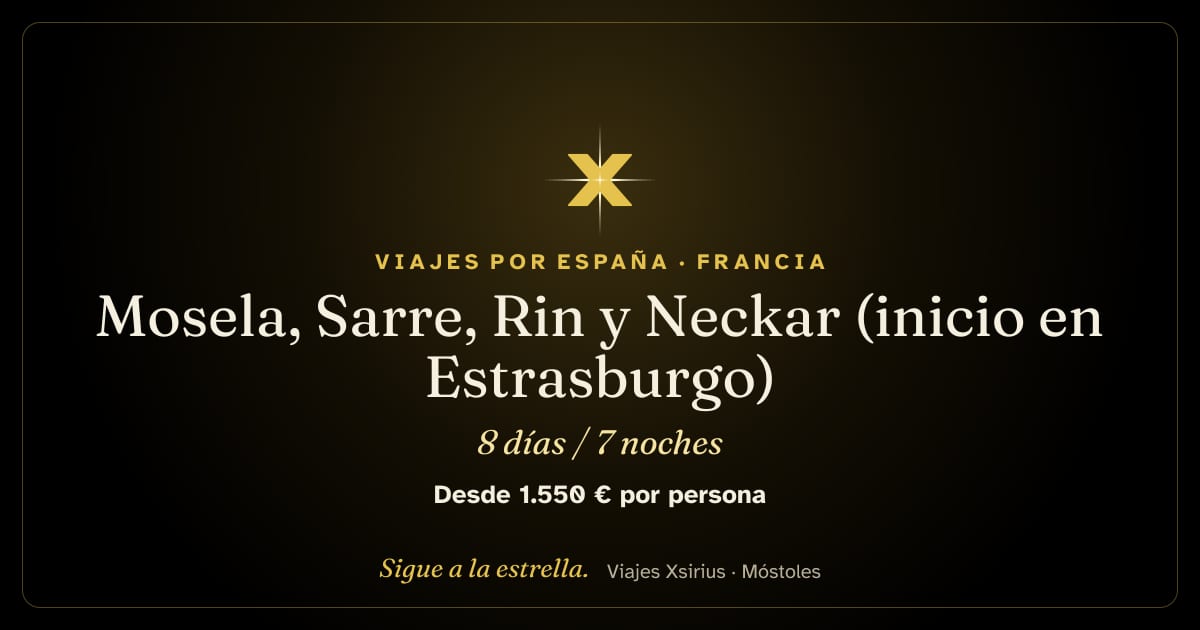 Mosela, Sarre, Rin y Neckar (inicio en Estrasburgo): undefined, 8 días / 7 noches