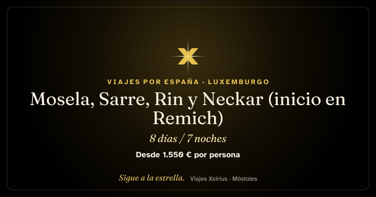 Mosela, Sarre, Rin y Neckar (inicio en Remich): undefined, 8 días / 7 noches