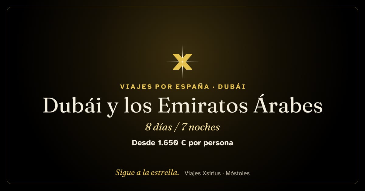 Dubái y los Emiratos Árabes: Emiratos Árabes Unidos, 8 días / 7 noches