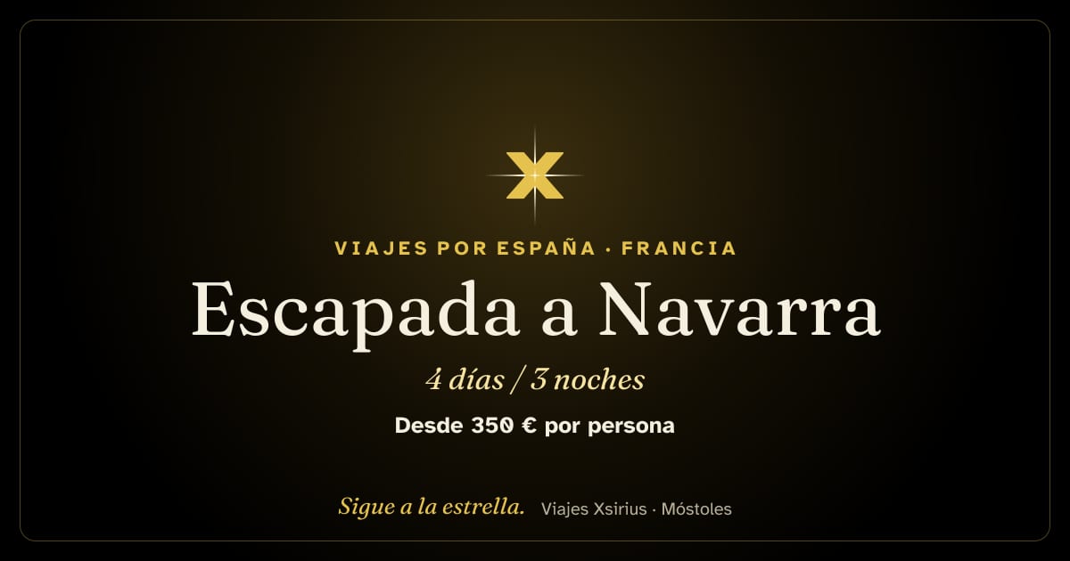 Escapada a Navarra: España, Francia, 4 días / 3 noches