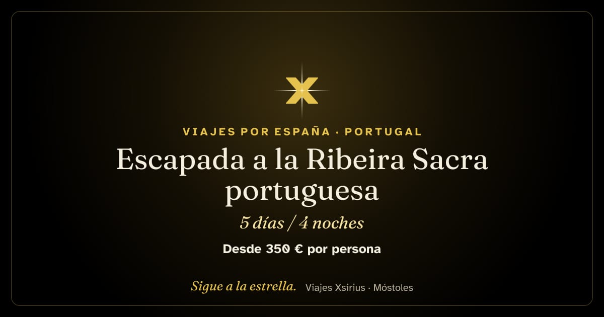 Escapada a la Ribeira Sacra portuguesa: Portugal, 5 días / 4 noches