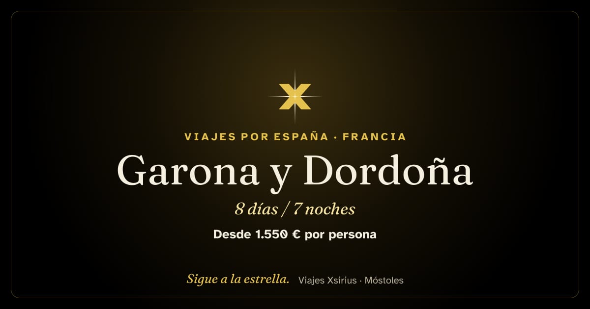 Garona y Dordoña: Francia, 8 días / 7 noches