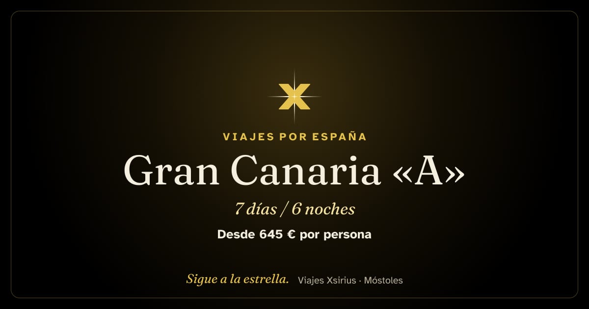 Gran Canaria «A»: España (Islas Canarias), 7 días / 6 noches