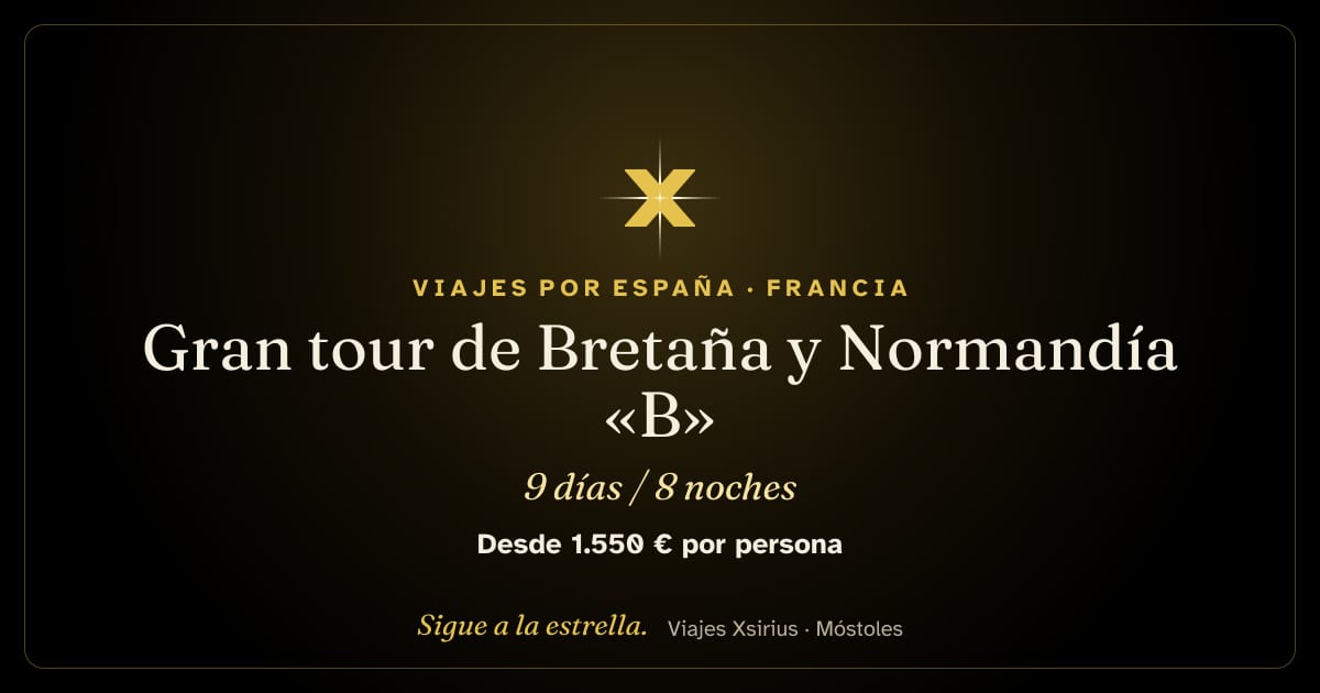 Gran tour de Bretaña y Normandía «B»: Francia, 9 días / 8 noches