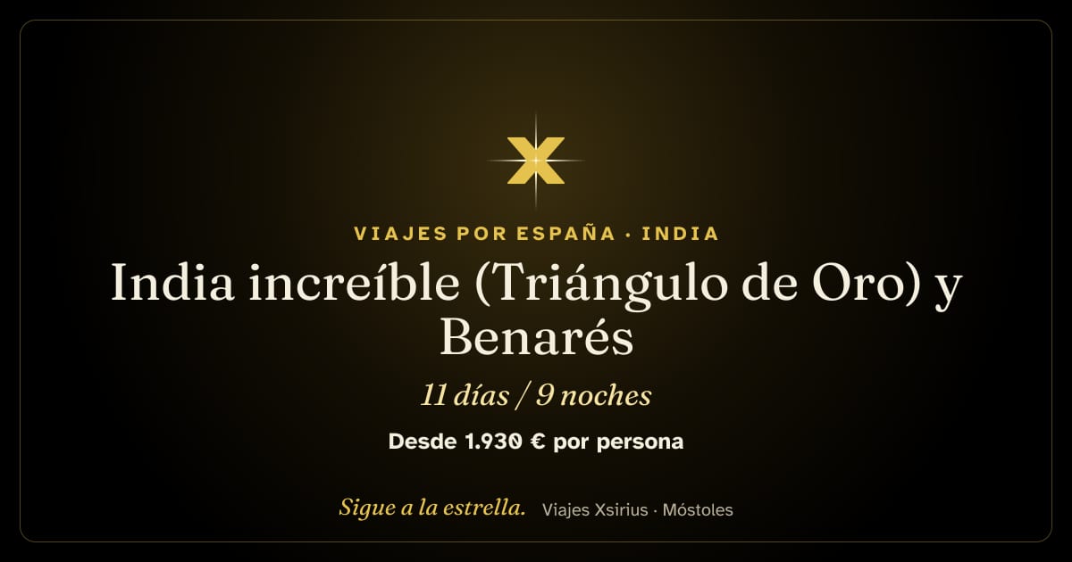 India increíble (Triángulo de Oro) y Benarés: India, 11 días / 9 noches