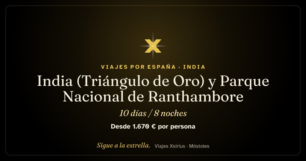 India (Triángulo de Oro) y Parque Nacional de Ranthambore: India, 10 días / 8 noches