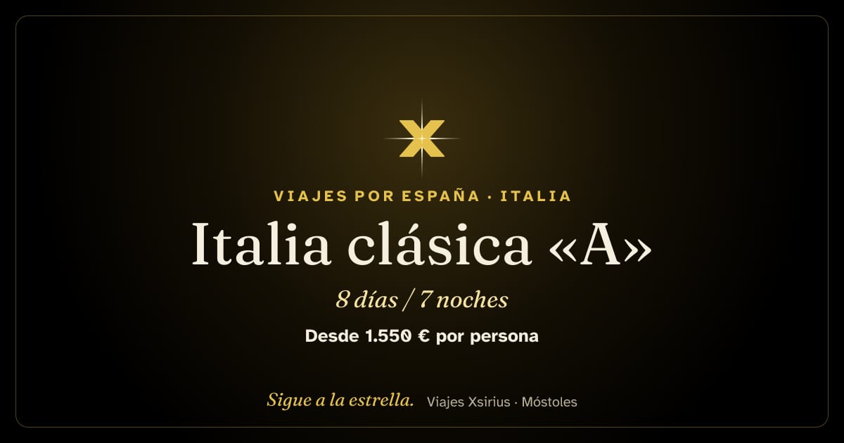 Italia clásica «A»: Italia, 8 días / 7 noches