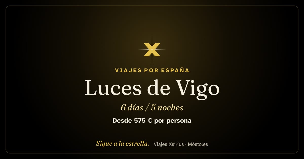 Luces de Vigo: España, 6 días / 5 noches