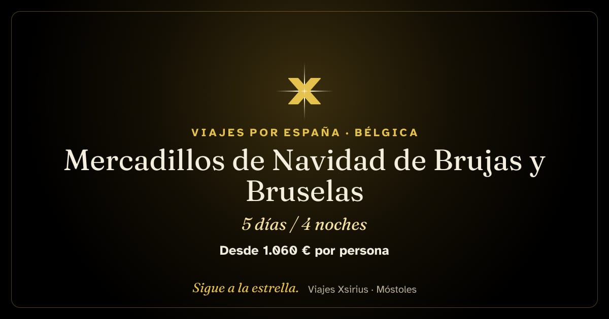 Mercadillos de Navidad de Brujas y Bruselas: Bélgica, 5 días / 4 noches