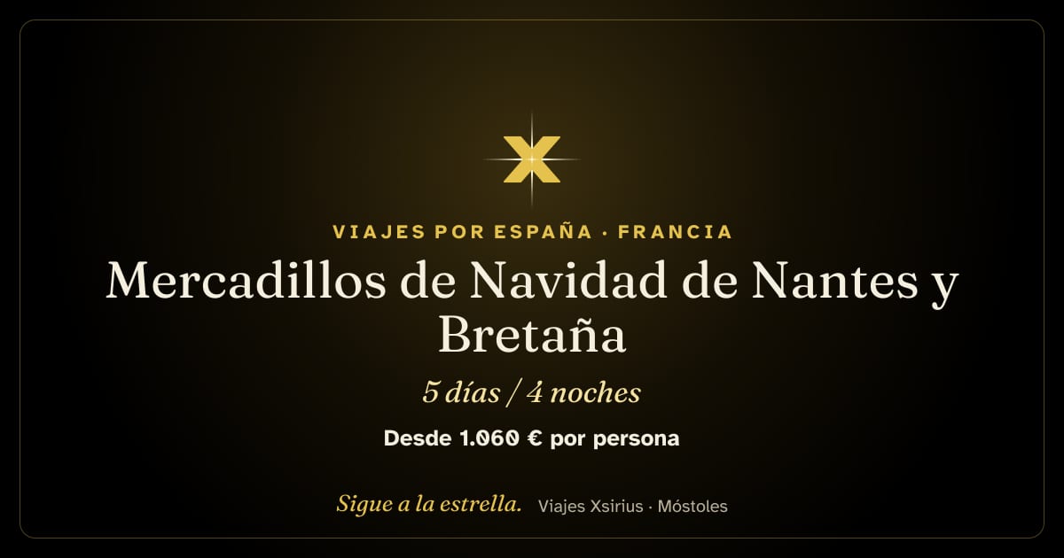 Mercadillos de Navidad de Nantes y Bretaña: Francia, 5 días / 4 noches