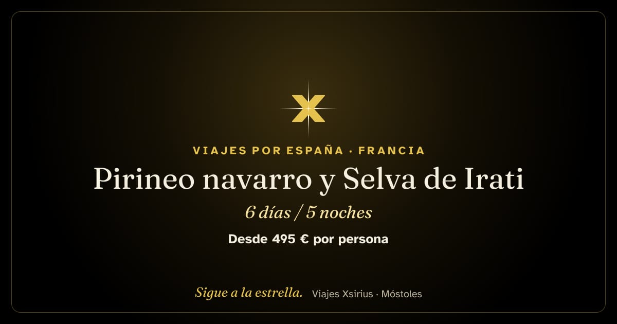 Pirineo navarro y Selva de Irati: España y Francia, 6 días / 5 noches