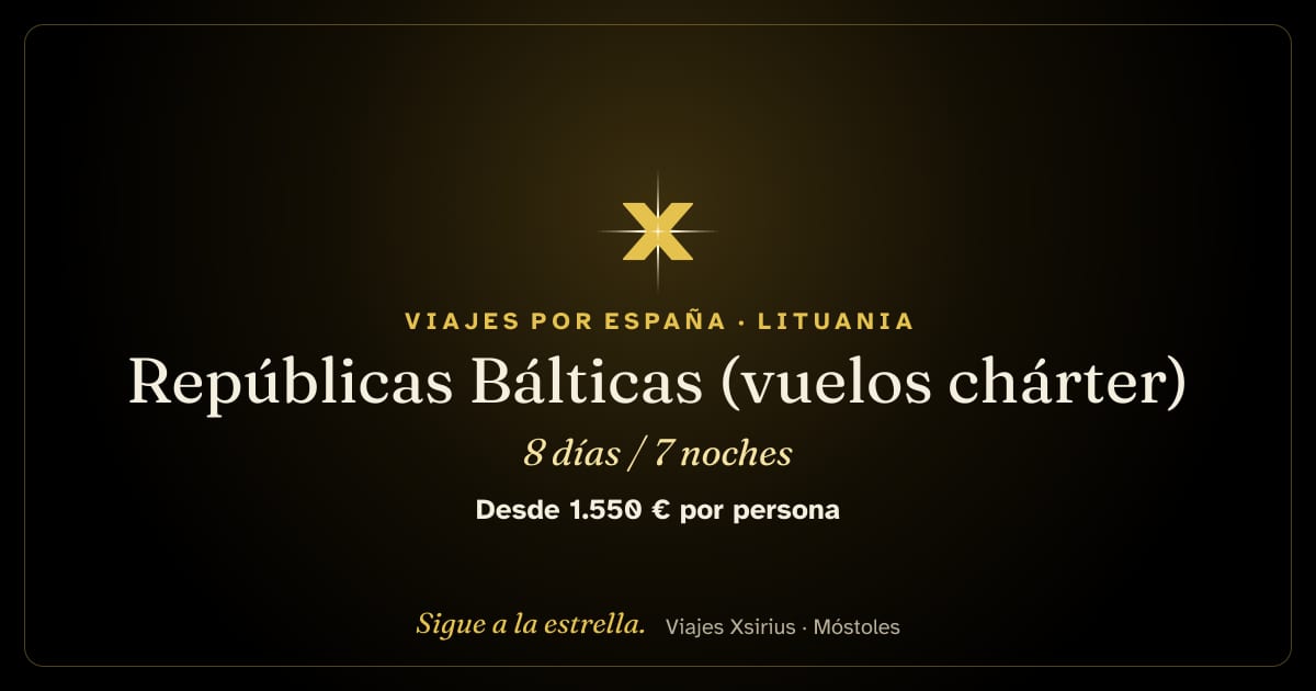 Repúblicas Bálticas (vuelos chárter): Lituania, Letonia y Estonia, 8 días / 7 noches