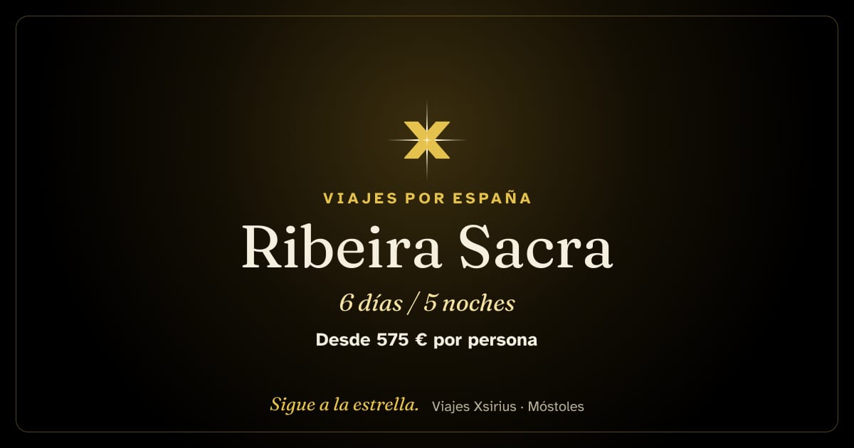 Ribeira Sacra: España, 6 días / 5 noches