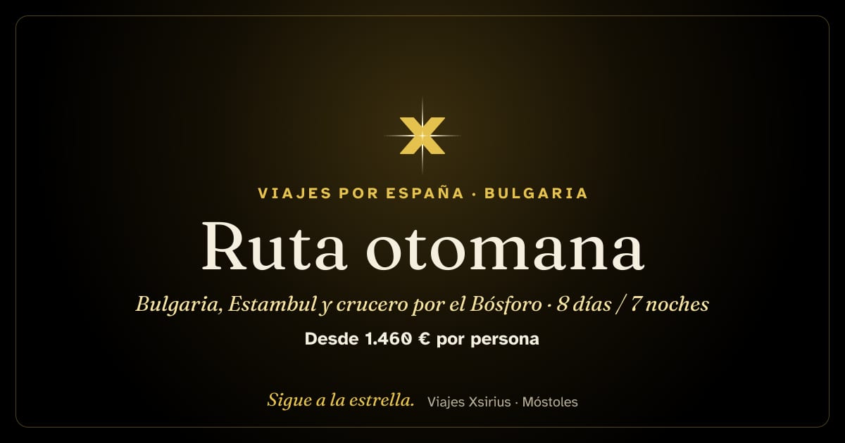 Ruta otomana: Bulgaria, Estambul y crucero por el Bósforo: undefined, 8 días / 7 noches