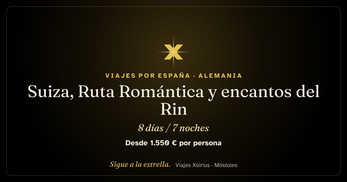 Suiza, Ruta Romántica y encantos del Rin: Alemania, Francia (Alsacia) y Suiza, 8 días / 7 noches