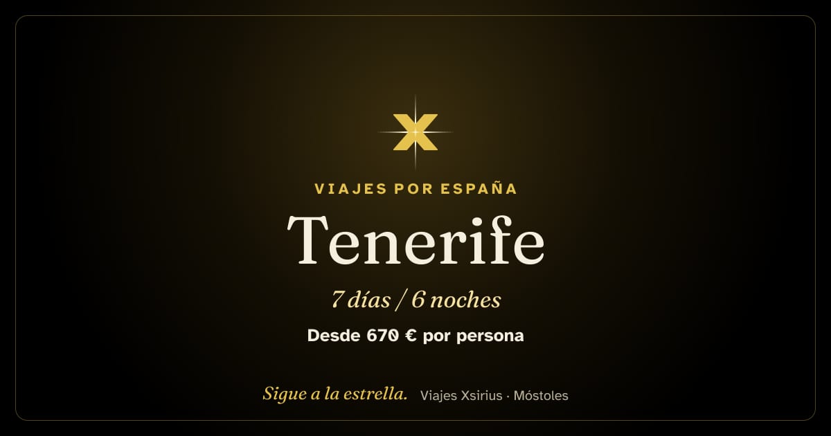 Tenerife: España, 7 días / 6 noches
