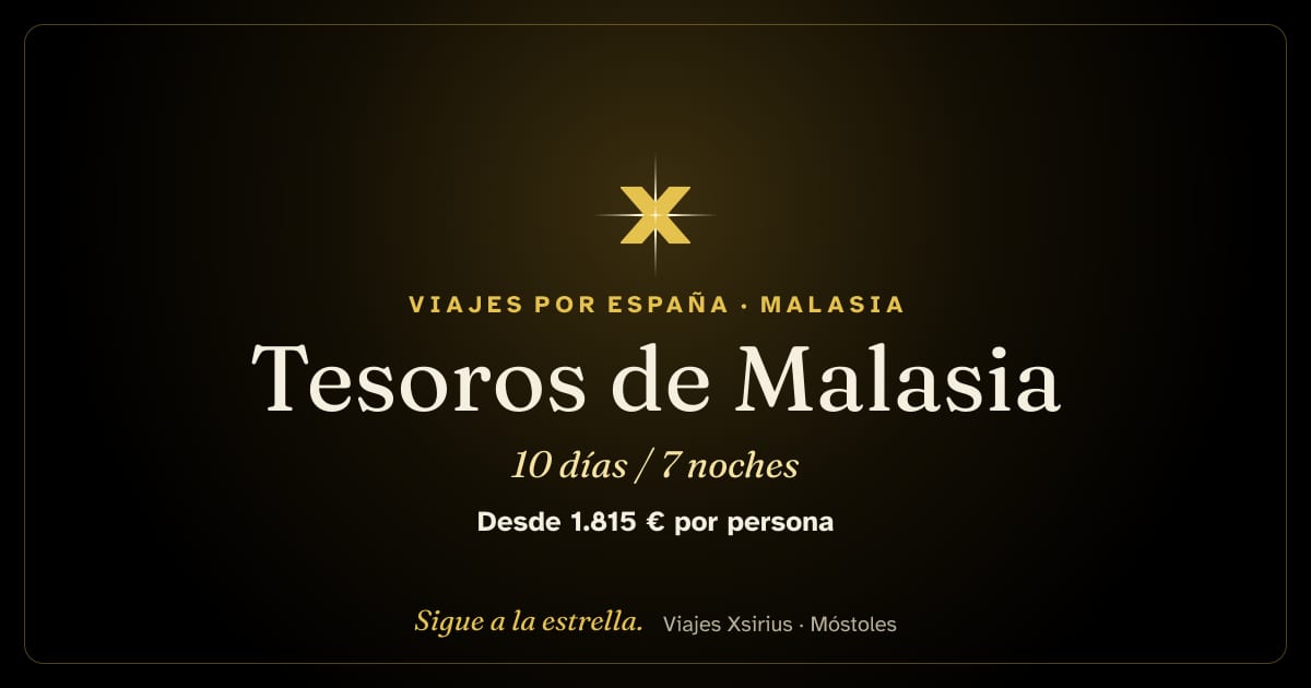 Tesoros de Malasia: Malasia, 10 días / 7 noches