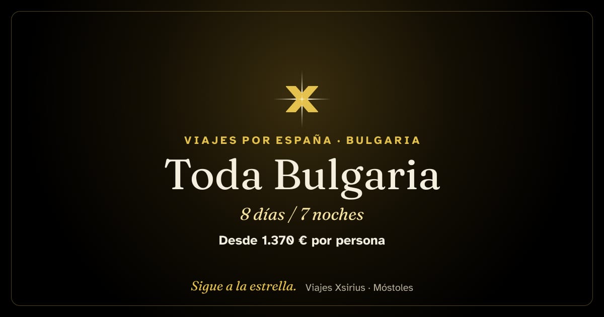 Toda Bulgaria: Bulgaria, 8 días / 7 noches