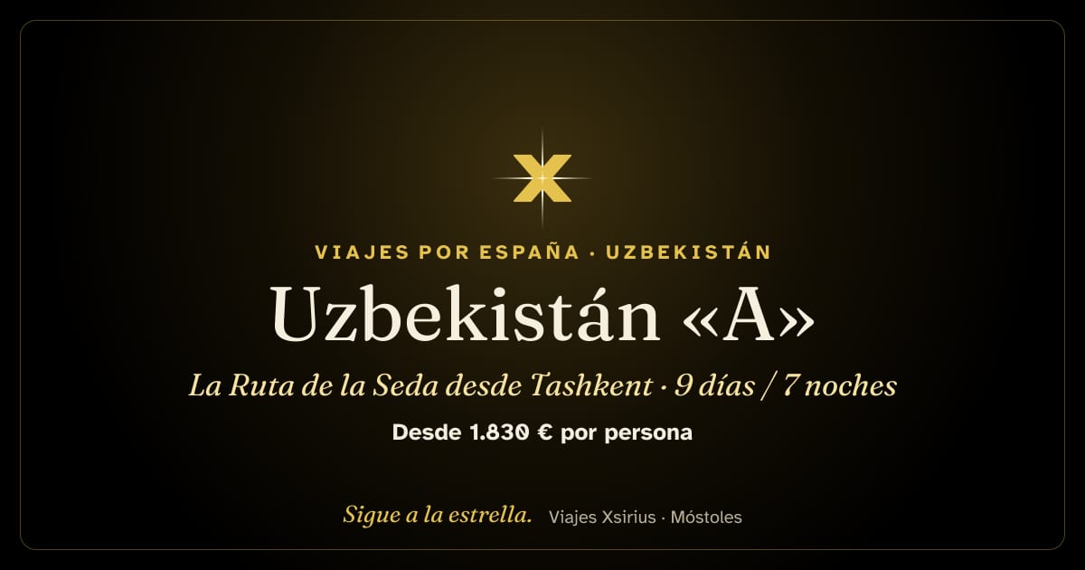 Uzbekistán «A»: la Ruta de la Seda desde Tashkent: Uzbekistán, 9 días / 7 noches