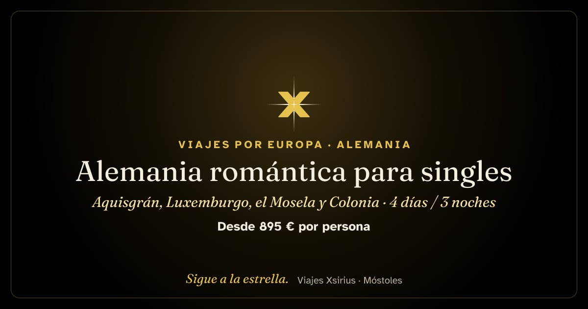 Alemania romántica para singles: Aquisgrán, Luxemburgo, el Mosela y Colonia: Alemania y Luxemburgo, 4 días / 3 noches