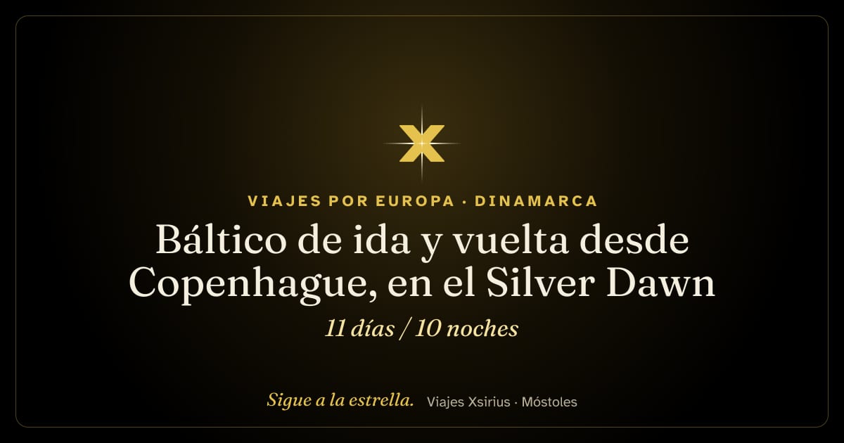 Báltico de ida y vuelta desde Copenhague, en el Silver Dawn: Dinamarca, Polonia, Lituania, Letonia, Estonia, Finlandia y Suecia, 11 días / 10 noches