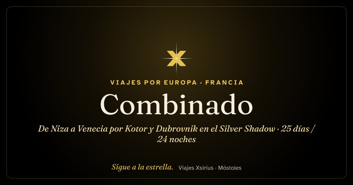Combinado: de Niza a Venecia por Kotor y Dubrovnik en el Silver Shadow: Francia, Italia, España, Albania, Montenegro, Croacia y Eslovenia, 25 días / 24 noches