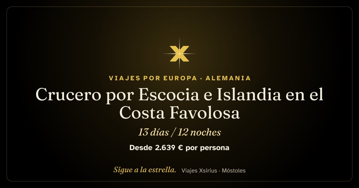 Crucero por Escocia e Islandia en el Costa Favolosa: Alemania, Reino Unido (Escocia) e Islandia, 13 días / 12 noches