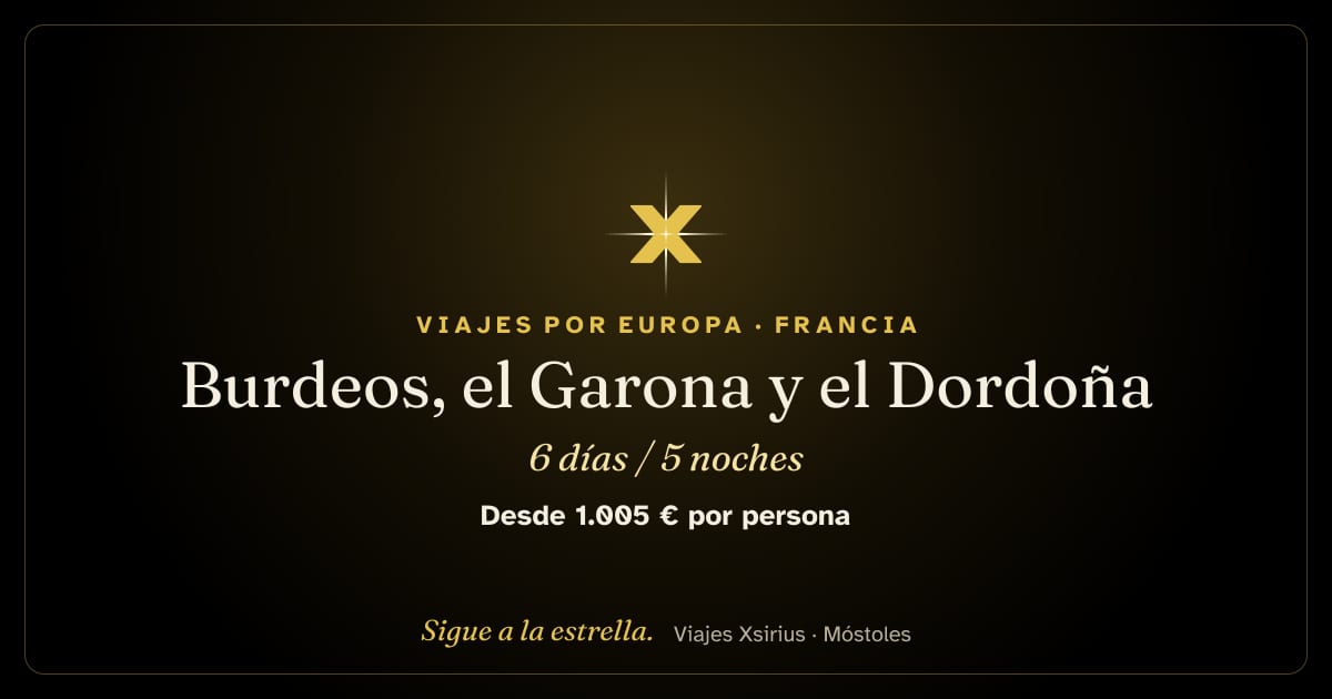 Burdeos, el Garona y el Dordoña: Francia, 6 días / 5 noches