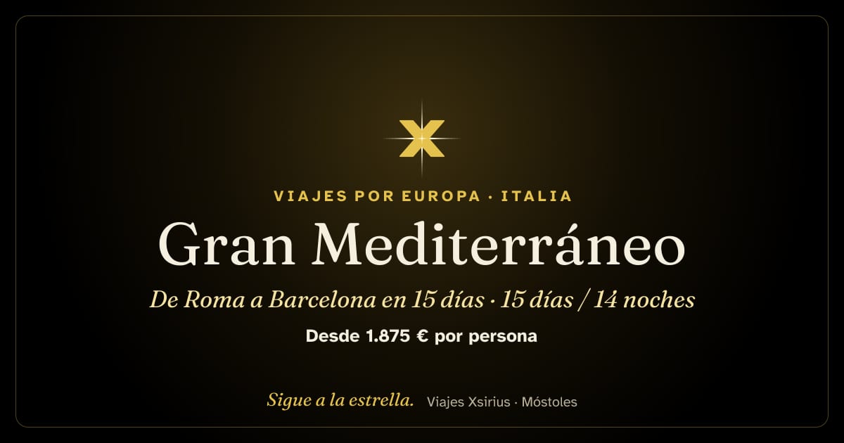 Gran Mediterráneo: de Roma a Barcelona en 15 días: Italia, Grecia, Turquía, Montenegro y España, 15 días / 14 noches