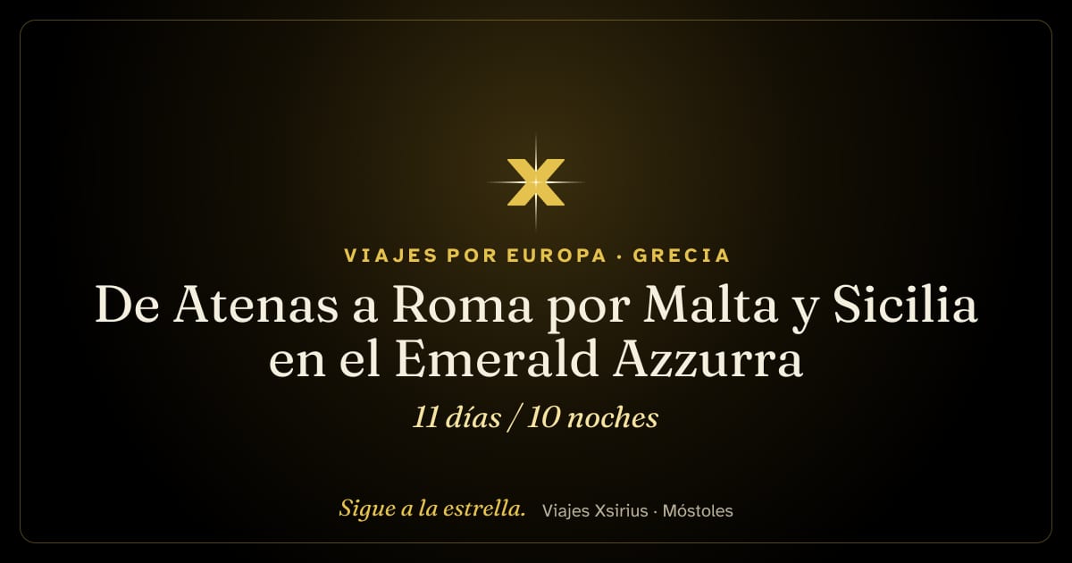 De Atenas a Roma por Malta y Sicilia en el Emerald Azzurra: Grecia, Italia y Malta, 11 días / 10 noches