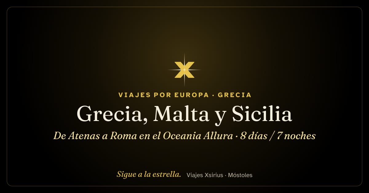 Grecia, Malta y Sicilia: de Atenas a Roma en el Oceania Allura: Grecia, Italia y Malta, 8 días / 7 noches